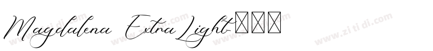 Magdalena ExtraLight字体转换